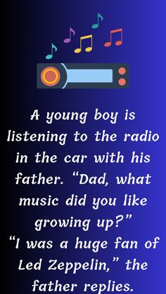 a poem with music notes on it that says, a young boy is listening to the radio in the car with his father