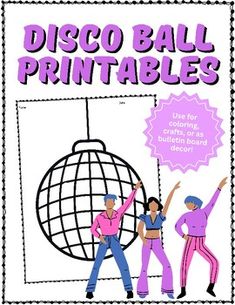 disco ball printables for kids to color and play on the dancefloor