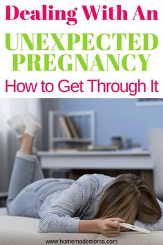 a woman laying on the floor with her head in her hands and text reading dealing with an unexpected pregnant how to get through it