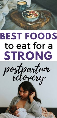 a woman breasting her baby in bed with the words best foods to eat for a strong postpartum recovery