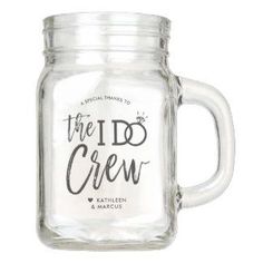 a mason jar with the words, the id crew on it