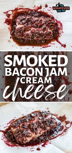 bacon jam cheesecake with the words smoked bacon jam cream cheese