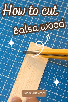 how to cut balsa wood with a pair of scissors