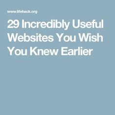 the words 29 incredibly useful website you wish you knew earlier