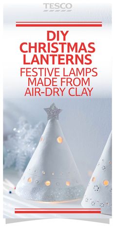 an advertisement for christmas lamps made from air dry clay