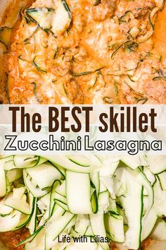 zucchini skillet lasagna 2b Mindset Dinner, Easy Zucchini Lasagna, Skillet Zucchini, Lasagna With Meat Sauce, Dinner Low Carb, Best Zucchini Recipes, Best Zucchini, Zucchini Recipe