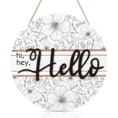 a wooden sign that says hi hey hello with flowers on the front and back side