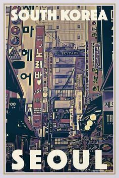 a poster with the words seoul written in white and black on it's side