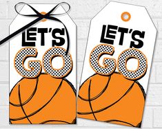 two basketball tags with the words let's go and an orange ball on them