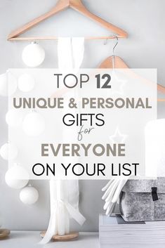 the top 12 unique and personal gifts for everyone on your list