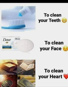 toothpaste and other things that are in the same photo with caption to clean your teeth, to clean your face, to clean your heart