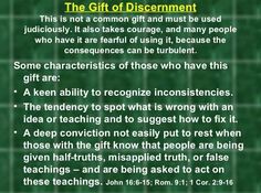 the gift of discernment this is not a common gift and must be used