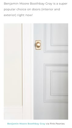 an open door with the words, behann more birthday gray is a super popular choice on doors interior and exterior right now