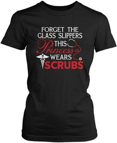 This Princess Wears Scrubs - Nurse T-Shirt Cna Nurse, Respiratory Therapy, Rad Tech, Nursing Programs, Nursing Degree, Future Nurse, Medical Assistant, Nursing Tshirts