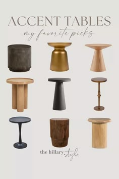 an assortment of different tables and stools with the words accent tables my favorite picks