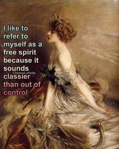 a woman in a dress sitting down with a quote on her face and the words, i like to refer to my self as a free spirit because