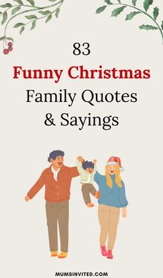 a man and woman holding hands with the words, funny christmas family quotes & sayings