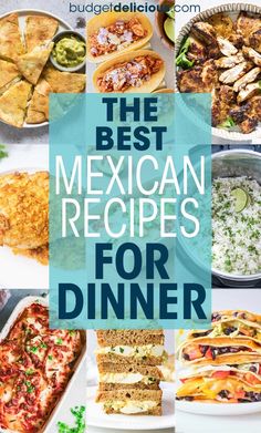 the best mexican recipes for dinner