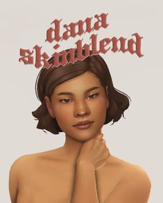 an animated image of a naked woman with her hand on her chin and the words dana skadlend above her head