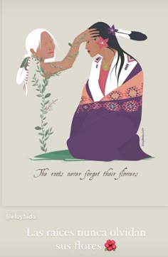 an image of a native american woman with flowers in her hand and the caption, las races nunga olvidan