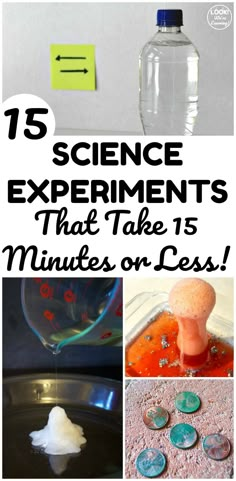 science experiments that take 15 minutes or less to learn how to use them in the classroom