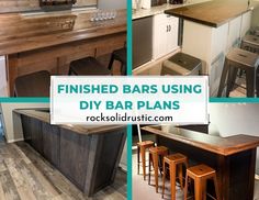 the finished bars using diy bar plans are shown in four different pictures, including an island and stools