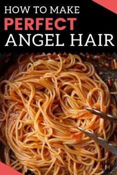 how to make perfect angel hair pasta in an iron skillet with text overlay