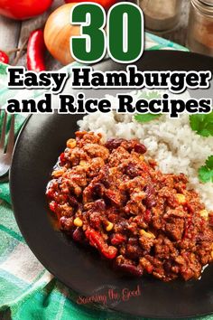 the cover of 30 easy hamburger and rice recipes, including meats and vegetables on a black plate