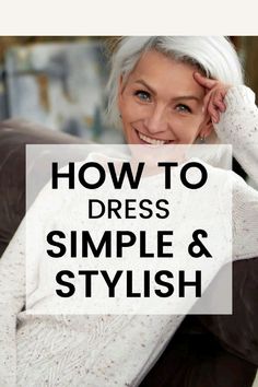 Dressing Simple, Stylish Outfits For Women, Simple Style Outfits, Over 60 Hairstyles, Stylish Outfits For Women Over 50, Outfits For Women Over 50, Older Women Fashion