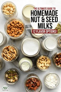 the ultimate guide to homemade nut and seed milks