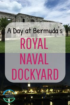 the royal naval dock with text overlay reading a day at bermudi's royal naval dock