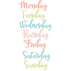 the words monday, wednesday, friday and saturday written in different colors on a white background