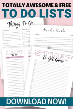 three to do lists with the text, totally awesome and free to do list printables