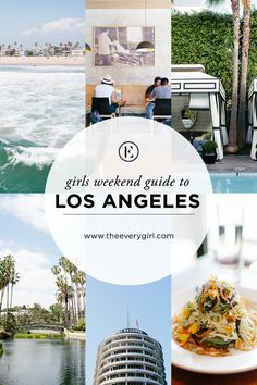 girls weekend guide to los angeles