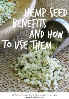 a spoon full of hem seed next to a bowl filled with it and the words hem seed benefits and how to use them