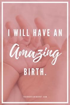 Positive Birth Affirmations | Positive Mindset | Pregnancy | Labour | Birth Fertility Prayer, Pregnancy Workout Plan, Positive Statements, Pregnancy Checklist