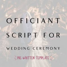 a bride and groom standing in front of a painting with the words, official script for wedding ceremony pre - written template