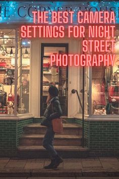 The Best Camera Settings for Night Urban and Street Photography Best Camera Settings, Best Street Photographers, Night Life Photography, Photoshoot Camera, Street Photography Camera