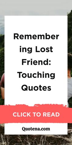 Remembering Lost Friend: Touching Quotes Friend Died Quotes Miss You, Loss Of Friend, Missing Best Friend, Eulogy Examples, Losing Friends Quotes, Remembrance Quotes, Loss Of A Friend, Tears Quotes