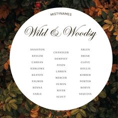 the wedding seating chart for wild and woodsy is displayed in front of some leaves