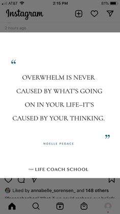 an instagram page on instagram com with the quote'overwhelm is never cause by what's going on in your life - it '