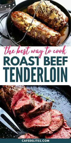 the best way to cook roast beef tenderloin is with this recipe and it's delicious