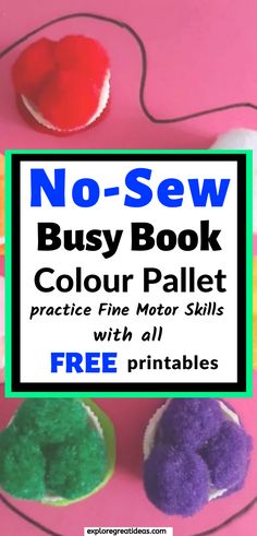 no - sew busy book for children to color and practice fine motor skills with free printables