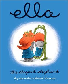 an illustrated children's book cover with the title, ella and the elephant elephant