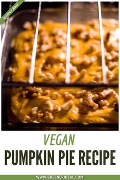 a casserole dish with green tea and vegan pumpkin pie recipe