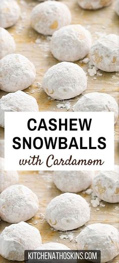 the words cashew snowballs with cardamon on top