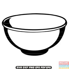 a bowl that is black and white with the words svg dxf png eps