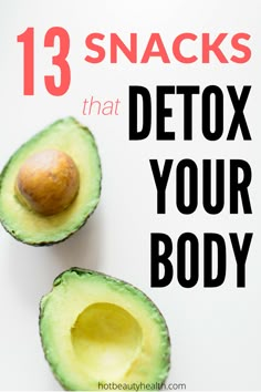 13 Detox Snacks- Getting the junk out of your body will make you feel a whole lot better. Detox Snacks, Natural Body Detox, Diy Detox, Body Detox Cleanse, Full Body Detox, Detox Diets, Natural Detox Drinks, Detox Bath, Detox Tips