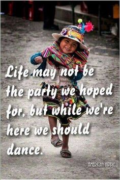 Hippie Quotes, The Dance, A Quote, Wise Quotes, Friends Quotes, Cute Quotes