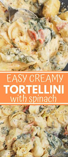 creamy tortellini with spinach in a skillet and text overlay that reads easy creamy tortellini with spinach